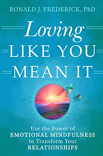 Loving Like You Mean It: Use the Power of Emo