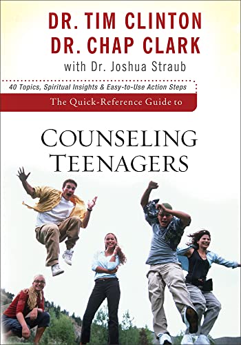 Quick-Reference Guide To Counseling Teenagers