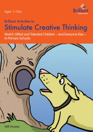 Brilliant Activities To Stimulate Creative Thinking Stretch Gifted And Talented [Paperback]