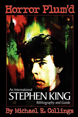 Horror Plum'd International Stephen King Bibliography & Guide 1960-2000 - Trade [Paperback]