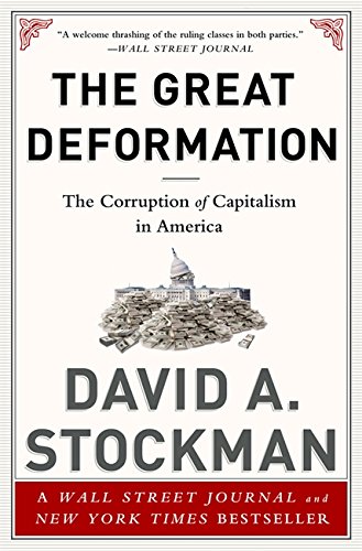 The Great Deformation: The Corruption of Capitalism in America [Paperback]