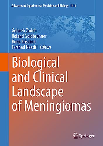 Biological and Clinical Landscape of Meningiomas [Hardcover]