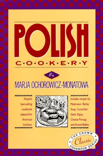 Polish Cookery: Poland's bestselling cookbook adapted for American kitchens. Inc [Hardcover]