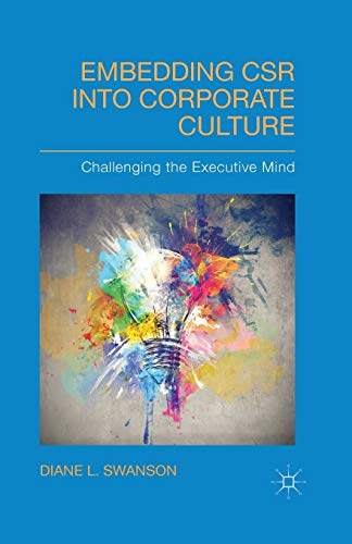 Embedding CSR into Corporate Culture: Challenging the Executive Mind [Paperback]