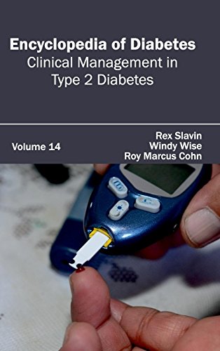 Encyclopedia Of Diabetes Volume 14 (clinical Management In Type 2 Diabetes) [Hardcover]