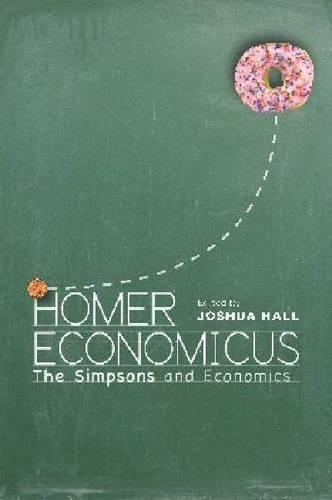 Homer Economicus &ltI&gtThe Simpsons</I> and Economics [Hardcover]