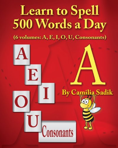 Learn To Spell 500 Words A Day The Voel A (vol. 1) [Paperback]