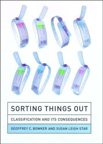 Sorting Things Out: Classification and Its Consequences [Paperback]