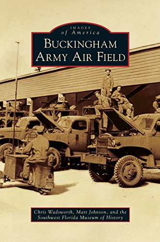 Buckingham Army Air Field [Hardcover]