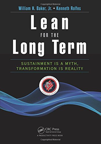 Lean for the Long Term Sustainment is a Myth, Transformation is Reality [Paperback]