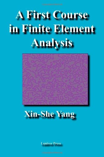 A First Course In Finite Element Analysis [Paperback]