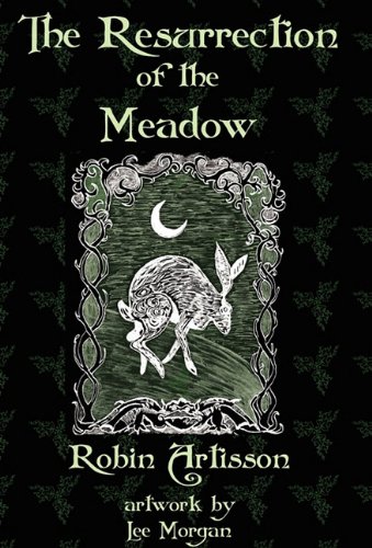 The Resurrection Of The Meado [Hardcover]