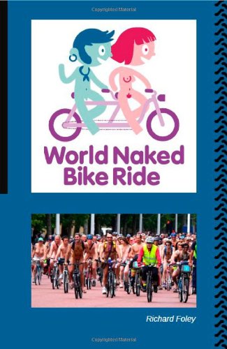 The World Naked Bike Ride [Paperback]