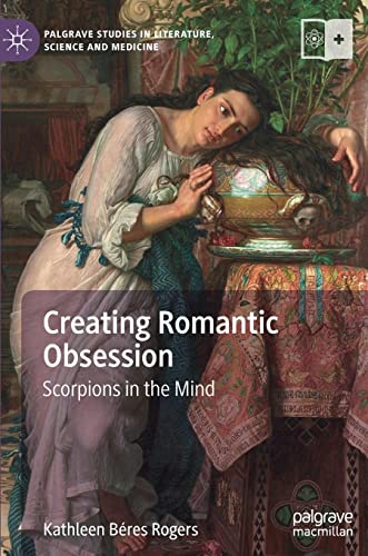 Creating Romantic Obsession: Scorpions in the Mind [Hardcover]