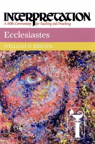 Ecclesiastes Interpretation A Bible Commentary for Teaching and Preaching [Hardcover]