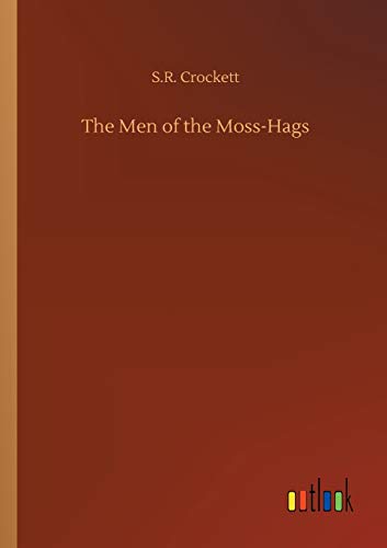 Men of the Moss-Hags [Paperback]