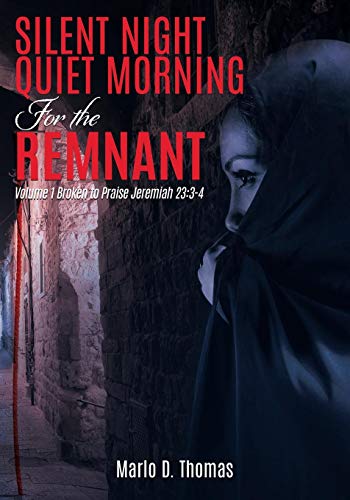 Silentnight Quietmorning For The Remnant [Paperback]