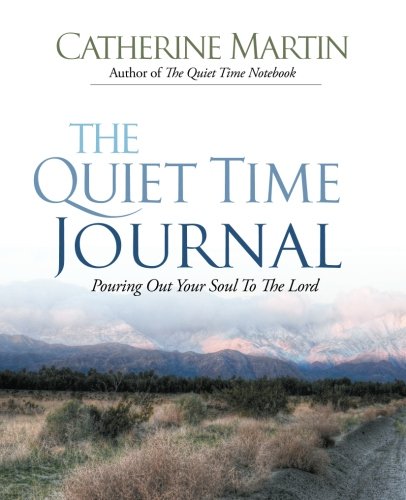 The Quiet Time Journal [Paperback]