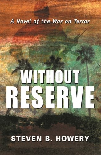 Without Reserve A Novel Of The War On Terror [Paperback]