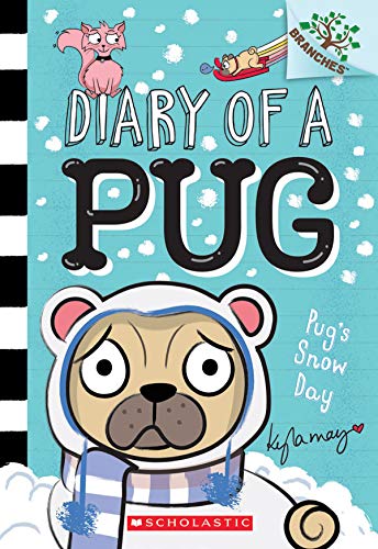 Pugs Snow Day: A Branches Book (Diary of a Pug #2) [Paperback]