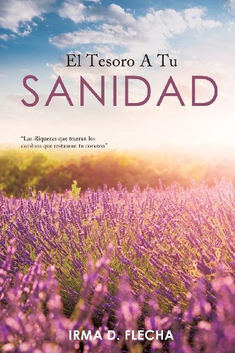 El Tesoro A Tu Sanidad (spanish Edition) [Paperback]