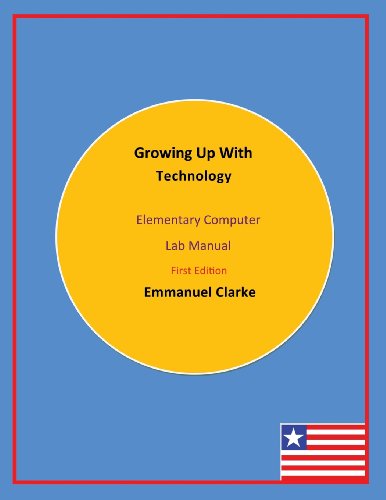 Groing Up With Technology Elementary Computer Lab Manual, First Edition [Paperback]