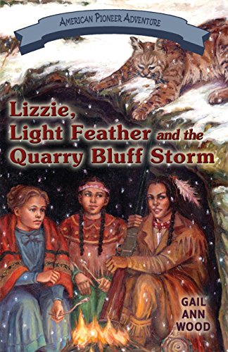 Lizzie, Light Feather And The Quarry Bluff Storm [Paperback]