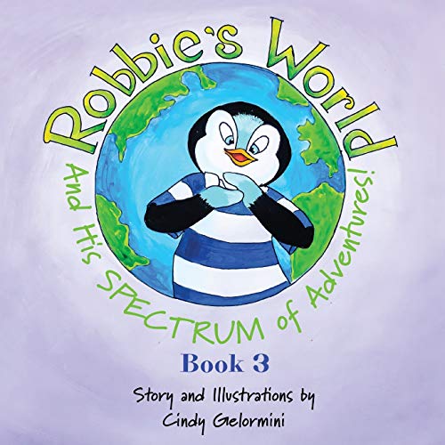 Robbie's World and His SPECTRUM of Adventures Book 3 [Paperback]