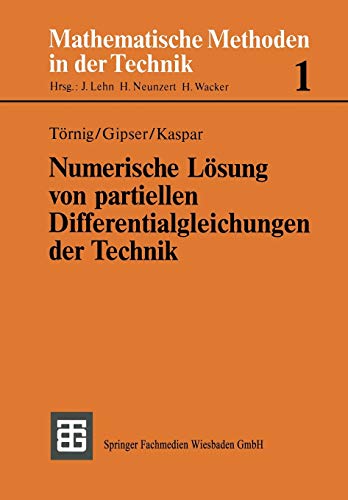 Numerische Lsung von partiellen Differentialgleichungen der Technik: Differenze [Paperback]