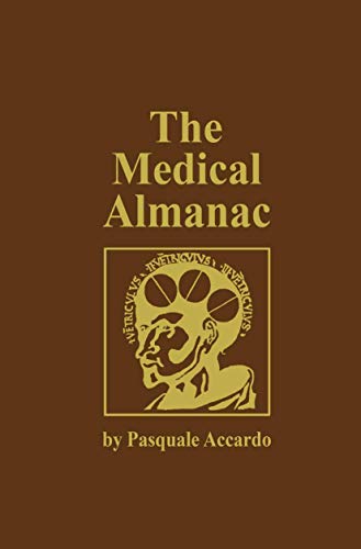 The Medical Almanac: A Calendar of Dates of Significance to the Profession of Me [Hardcover]