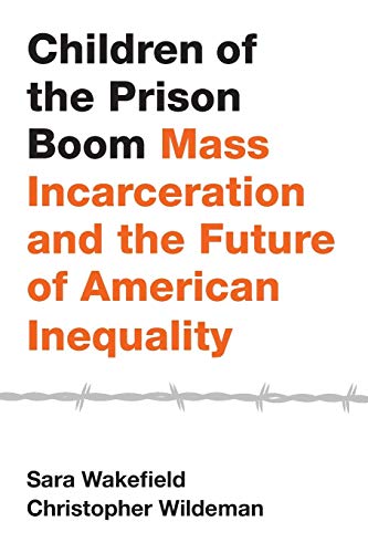 Children of the Prison Boom: Mass Incarcerati