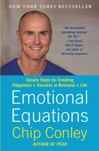 Emotional Equations: Simple Steps for Creating Happiness + Success in Business + [Paperback]