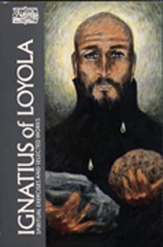 Ignatius Of Loyola: Spiritual Exercises And Selected Works (classics Of Western  [Paperback]