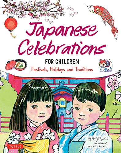 Japanese Celebrations for Children: Festivals, Holidays and Traditions [Hardcover]