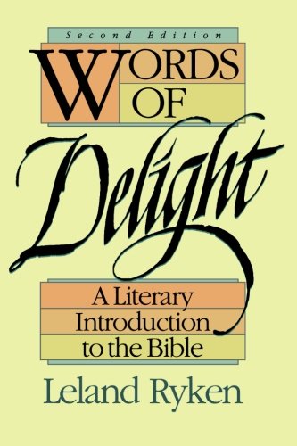 Words of Delight: A Literary Introduction to the Bible [Paperback]