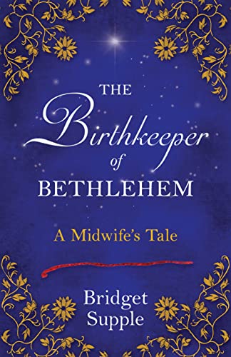 The Birthkeeper of Bethlehem: A Midwife's Tale [Paperback]