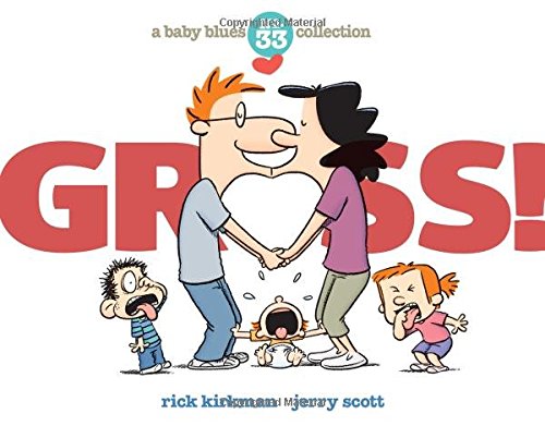 Gross!: A Baby Blues Collection [Paperback]