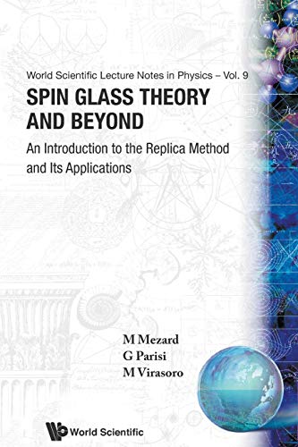 Spin Glass Theory And Beyond An Introduction To The Replica Method And Its Appl [Paperback]