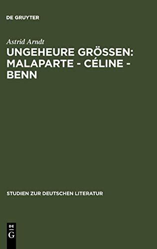 UNGEHEURE GRSsEN MALAPARTE - CLINE - BENN  WERTUNGSPROBLEME IN DER DEUTSCHEN [Hardcover]