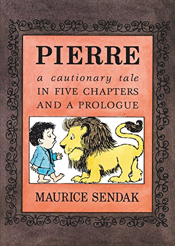 Pierre Board Book A Cautionary Tale in Five Chapters and a Prologue [Board book]