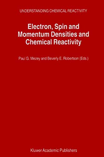 Electron, Spin and Momentum Densities and Chemical Reactivity [Paperback]