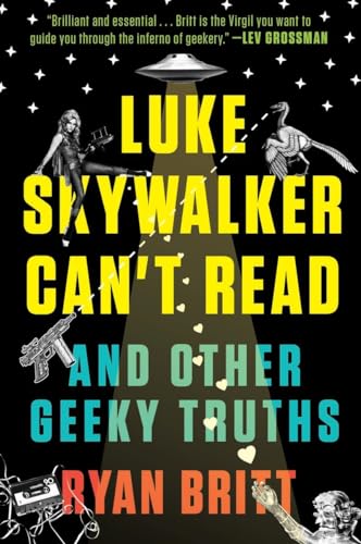 Luke Skywalker Can't Read: And Other Geeky Truths [Paperback]