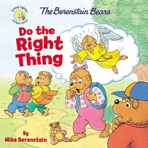 The Berenstain Bears Do the Right Thing [Paperback]