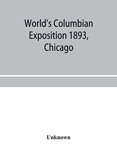 World's Columbian Exposition 1893, Chicago. Catalogue of the Russian Section [Paperback]