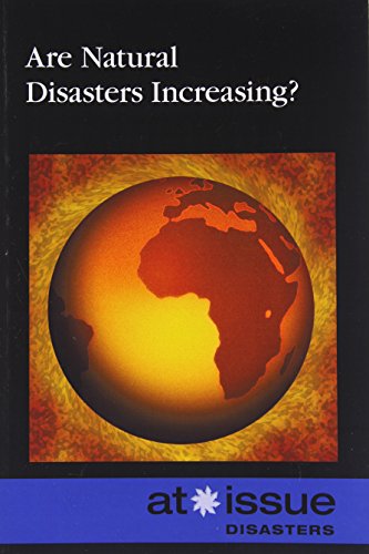 Are Natural Disasters Increasing (at Issue Series) [Paperback]