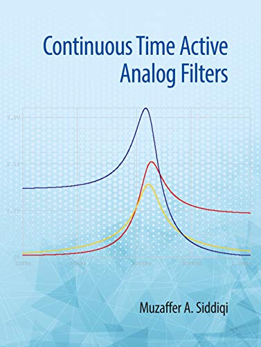 Continuous Time Active Analog Filters [Hardcover]