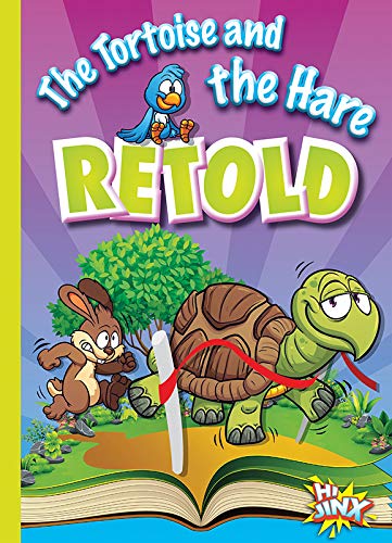 The Tortoise and the Hare Retold [Paperback]