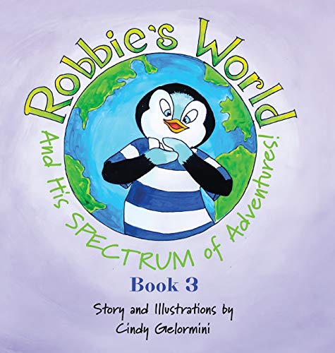 Robbie's World and His SPECTRUM of Adventures Book 3 [Hardcover]