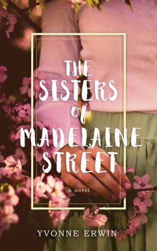 The Sisters Of Madelaine Street [Paperback]