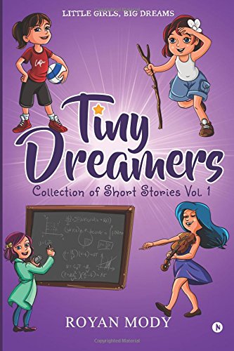 Tiny Dreamers - Collection of Short Stories Vol. 1  Little Girls, Big Dreams [Paperback]